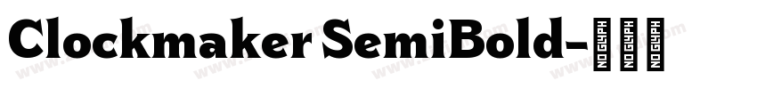 Clockmaker SemiBold字体转换
